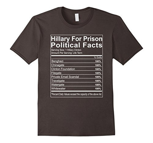 Hillary For Prison Political Facts T-Shirt