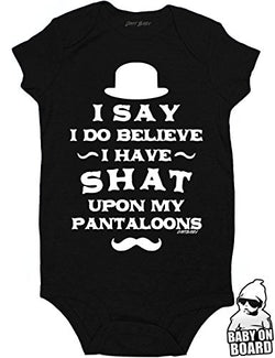 Daft Baby Onesie I Have Shat Upon My Pantaloons Cute Funny Baby Shower & Sticker Gift Black (6-Months)