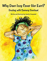 Why Does Izzy Cover Her Ears? Dealing with Sensory Overload