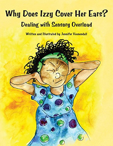 Why Does Izzy Cover Her Ears? Dealing with Sensory Overload