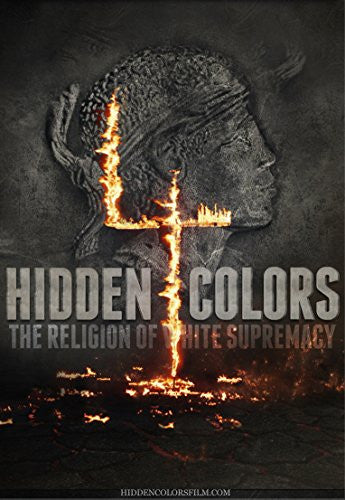 Hidden Colors 4: The Religion Of White Supremacy