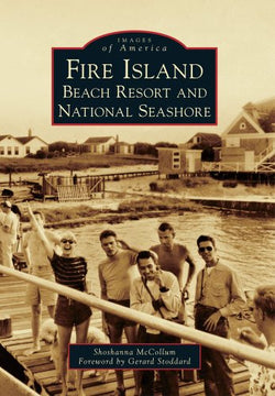 Fire Island:: Beach Resort and National Seashore (Images of America)