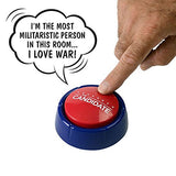 CANDIDATE BUTTON; Press and Hear Donald Trump Say Ridiculous Things in His Voice!