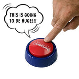 CANDIDATE BUTTON; Press and Hear Donald Trump Say Ridiculous Things in His Voice!